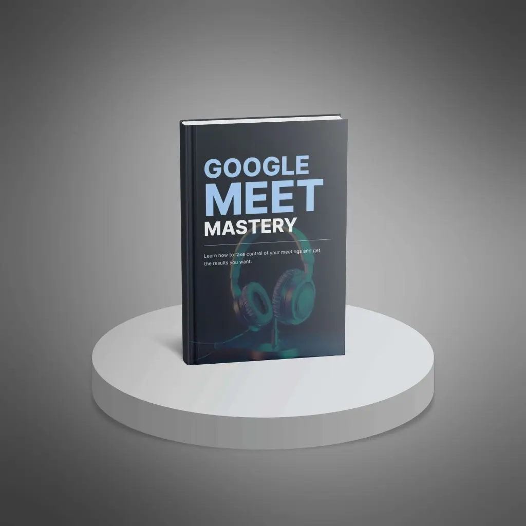 Google Meet Mastery3.webp