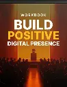 Build Positive Digital Presence - Workbook