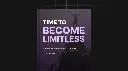Time To Become Limitless 