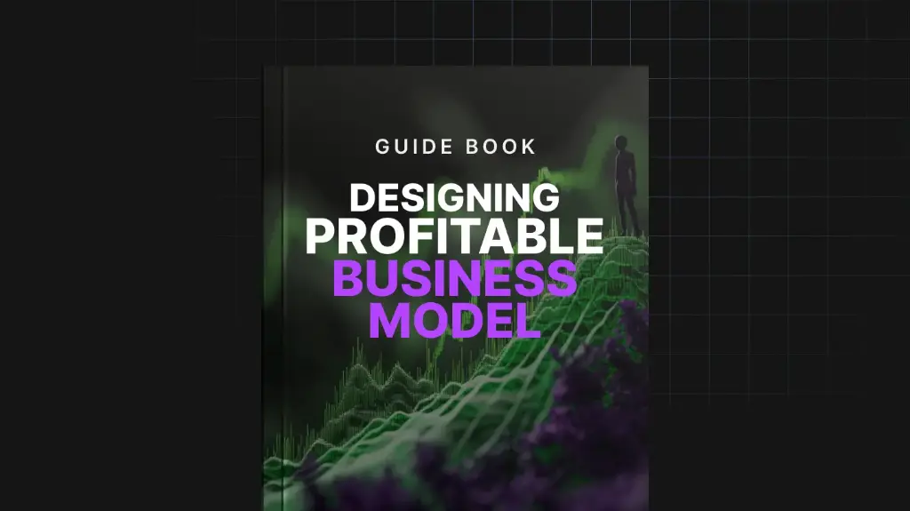 Concevoir un modèle d'entreprise rentable - Guide