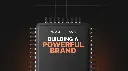 Building a Powerful Brand - Prompts