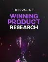 Winning Product Research - Checklist