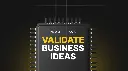 Validate Business Ideas - Prompts