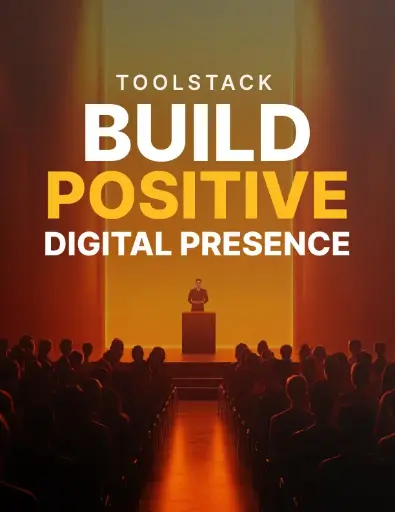 Build Positive Digital Presence - Toolstack