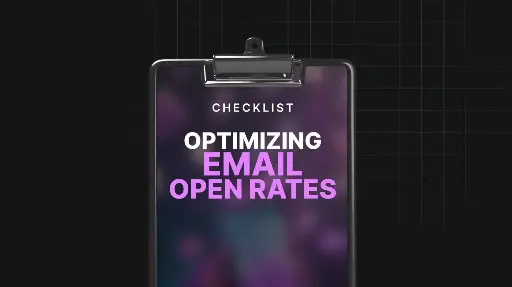 Optimizing Email Open Rates - Checklist