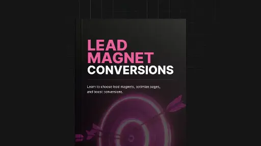 Lead Magnet Conversions - Book