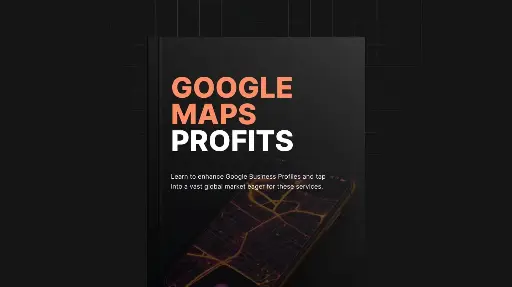 Google Maps Profits - Ebook 