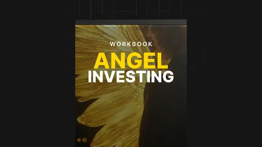 Angel Investing - Workbook