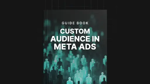 Audience personnalisée dans les Meta Ads - Guide
