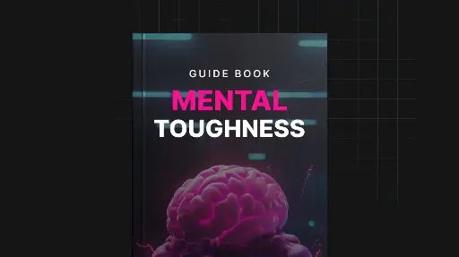 Mental Toughness - Guide