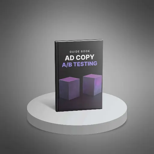 Ad Copy A/B Testing - Guide