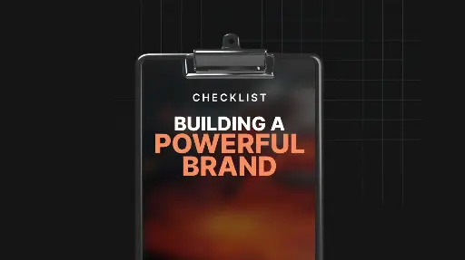 Building a Powerful Brand - Checklist