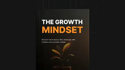 The Growth Mindset