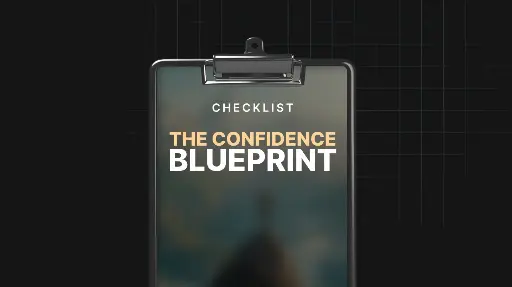 The Confidence Blueprint - Checklist
